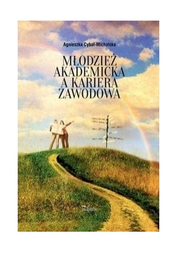 Młodzież akademicka a kariera zawodowa
