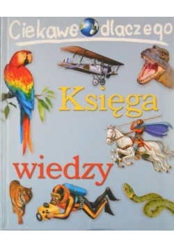 Księga wiedzy  ciekawe dlaczego