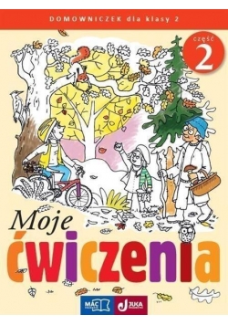 Moje ćwiczenia. Domowniczek kl.2 cz. 2 MAC