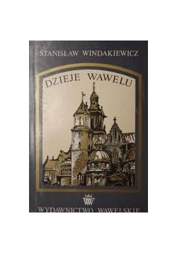Dzieje Wawelu , reprint z 1925 r.