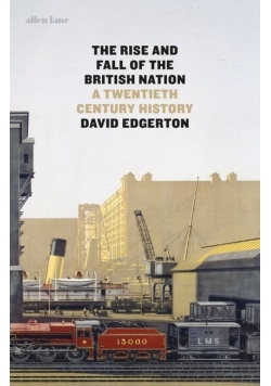The Rise and Fall of the British Nation