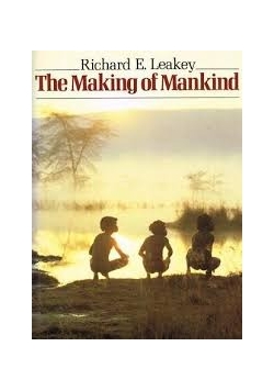 The Making of Mankind