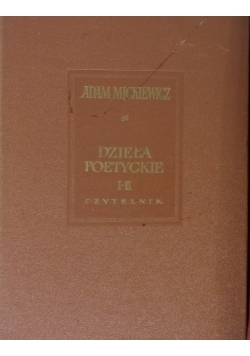Dzieła poetyckie, tom I i II