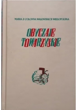Obyczaje towarzyskie reprint z 1938 r.