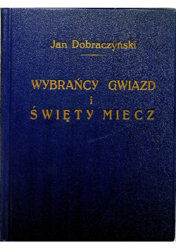 Wybrańcy gwiazd i święty miecz
