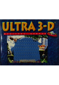 Ultra 3D. Magiczne obrazki