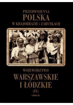 Przedwojenna Polska...T.09 Woj. warszawskie...