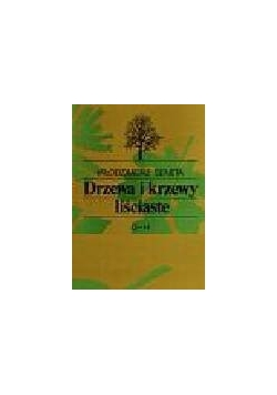Drzewa i krzewy liściaste D-H, tom 3
