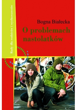 O problemach nastolatków