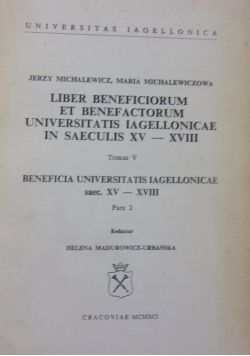 Liber beneficiorum et benefactorum Universitatis Iagelonicae in saecilis XV-XVII, CZ. 2