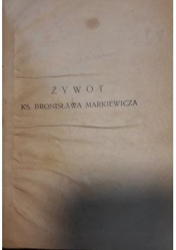 Żywot ks. Bronisława Markiewicza, 1920 r.