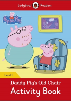 Peppa Pig: Daddy Pig’s Old Chair Activity Book