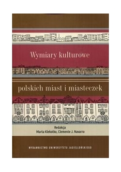 Wymiary kulturowe polskich miast i miasteczek