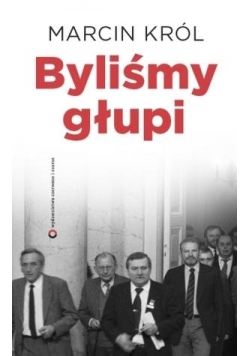 Byliśmy głupi