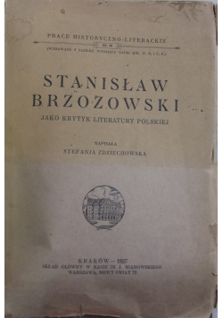 Stanisław  Brzozowski jako krytyk  literatury  Polskiej, 1927r