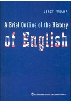 A Brief Outline of the History of English