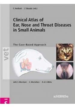 Clinical Atlas of Ear Nose and Throat Diseases in Small Animals Nowa