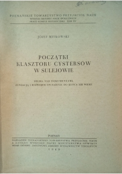 Początki Klasztoru Cystersów w Sulejowie 1949 r.