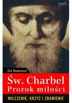 Św. Charbel Prorok Miłości