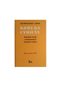Kodeks cywilny wszystkie wersje  nowelizowanych przepisów ustawy