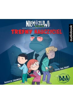 Niemożliwi detektywi Trefny nauczyciel