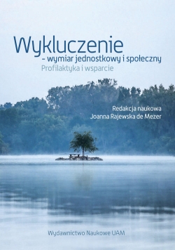 Wykluczenie - wymiar jednostkowy i społeczny.