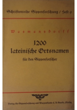 1200 lateinische Ortsnamen auf den Sippenfoscher, 1937 r.