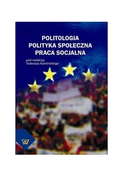 Politologia. Polityka społeczna. Praca socjalna