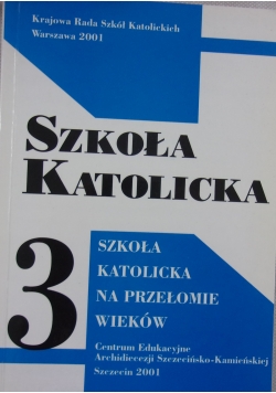Szkoła katolicka na przełomie wieków