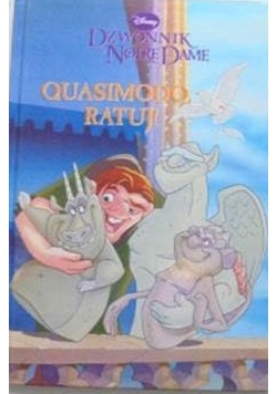 Dzwonnik z Noter Dame Quasimodo ratuj