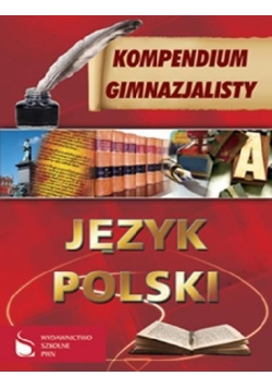 Kompendium Gimnazjalisty Język Polski