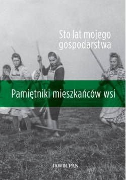 Sto lat mojego gospodarstwa