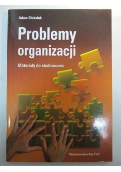 Problemy organizacji. Materiały do studiowania