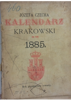 Kalendarz Krakowski na rok 1885r.,1885r.