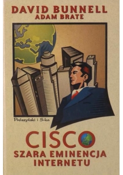 Cisco. Szara eminencja Internetu
