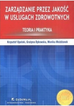 Zarządzanie przez jakość w usługach zdrowotnych