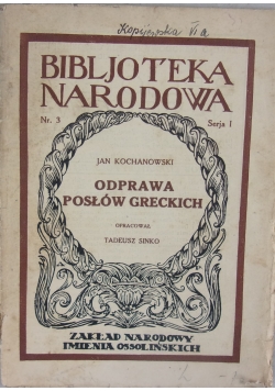 Jan Kochanowski Odprawa posłów greckich, 1934r.