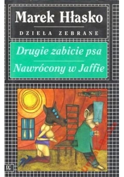 Dzieła zebrane drugie zabicie psa nawrócony w Jaffie