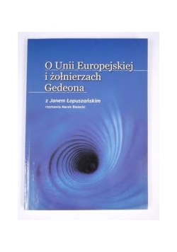 O Unii Europejskiej i żołnierzach Gedeona