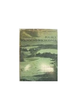 Polska północno-wschodnia
