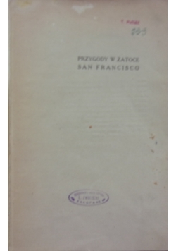 Przygody San Francisco ,1925 r.