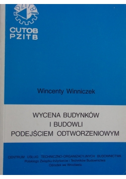 Wycena budynków i budowli podejściem odtworzeniowym