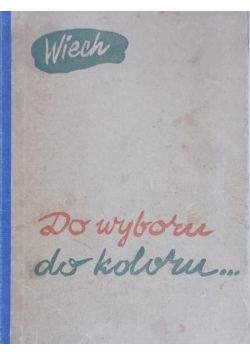 Do wyboru, do koloru