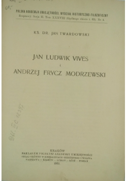 Jan Ludwik ViVes i Andrzej Frycz Modrzewski,1921r.