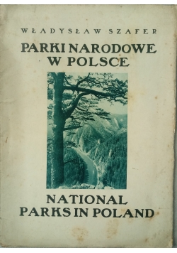 Parki Narodowe w Polsce, 1929r.