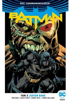 Batman - Jestem Bane Tom 3