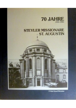 70 Jahre Steyler Missionare St. Augustin