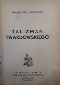 Talizman Twardowskiego, 1938 r.