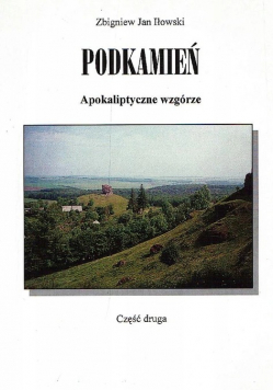 Podkamień Apokaliptyczne wzgórze Cz II