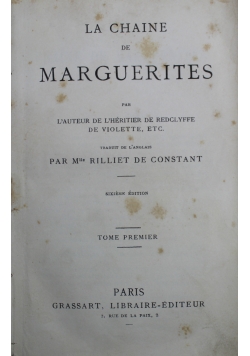 La Chaine de Marguerites Tome Premier  1888 r.